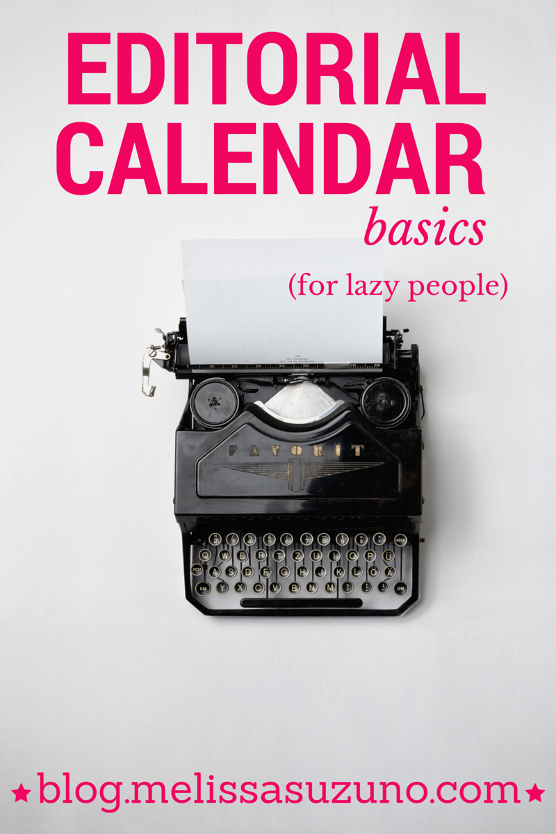 Editorial Calendar Basics for Lazy People, Part 2